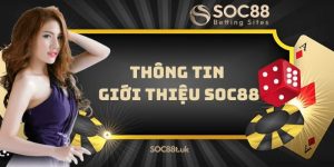 Giới thiệu về nhà cái Soc88 - Link vào soc88t.uk mới